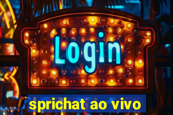 sprichat ao vivo